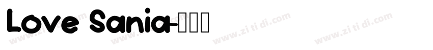 Love Sania字体转换